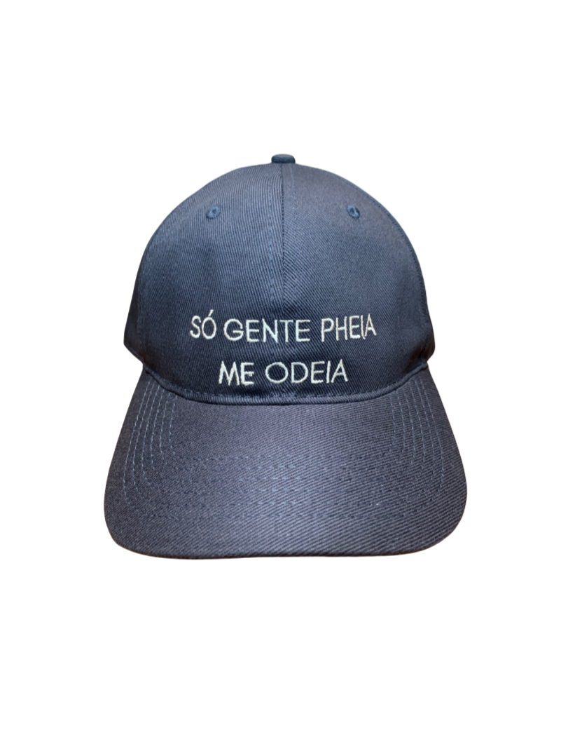 Boné - Só Gente Pheia Me Odeia